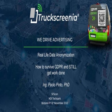 SFScon 22 - Paolo Pinto - Real Life Data Anonymization.pdf