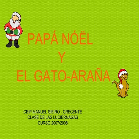 Papá NóëL Y El Gato ArañA