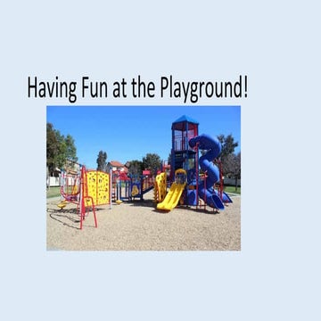 Having Fun at the Playground!