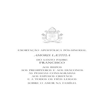 EXORTAÇÃO APOSTÓLICA PÓS-SINODAL AMORIS LÆTITIA DO SANTO PADRE FRANCISCO