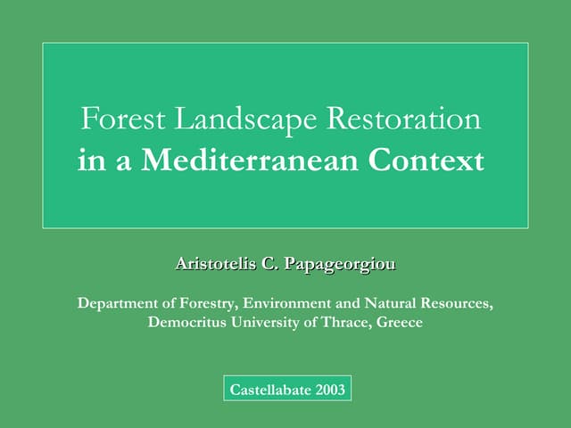 Forest Landscape Restoration in a Mediterranean Context