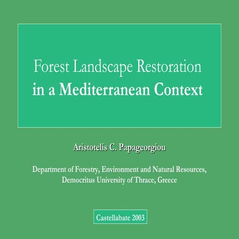 Forest Landscape Restoration in a Mediterranean Context