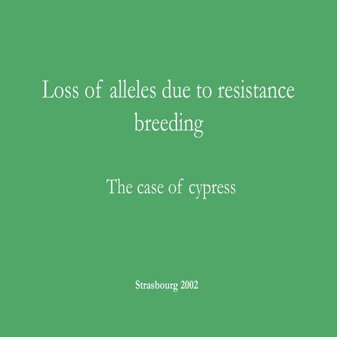 Loss of alleles due to resistant breeding: the case of cypress