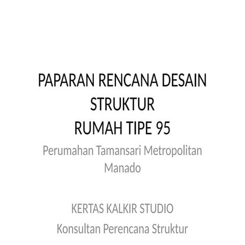 Paparan_Desain_Struktur_Rumah_Tipe_95_Kertas_Kalkir.pptx