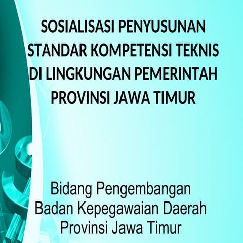 PAPARAN PENYUSUNAN STANDAR KOMPETENSI TEKNIS 2007 (1).ppt