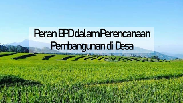Peran Penting BPD: Mengawal Produk Hukum Desa yang Berkualitas