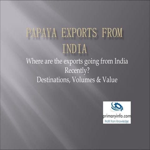 Exporting Papaya  from India