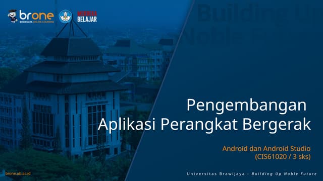 Membuat aplikasi mobile Android menggunakan Android Studio | PPTX