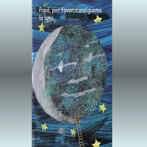 Papá consigueme la luna