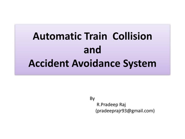 Automatic Train Collision and Accidence Avoidance system
