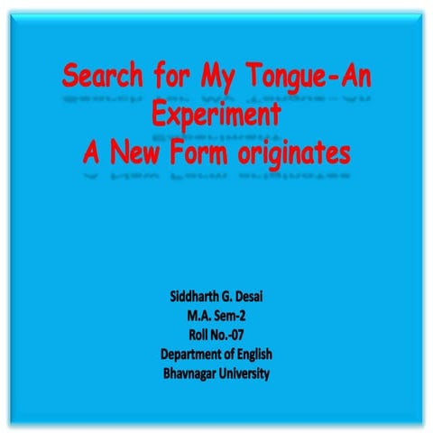 Search for My Tongue-An ExperimentA New Form originates