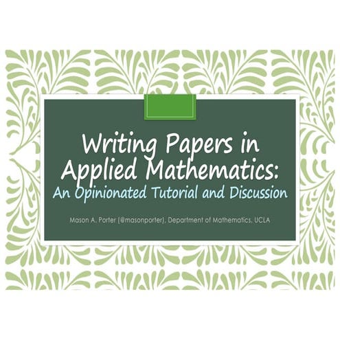 Tutorial on Paper-Writing in Applied Mathematics (Preliminary Draft of Slides)