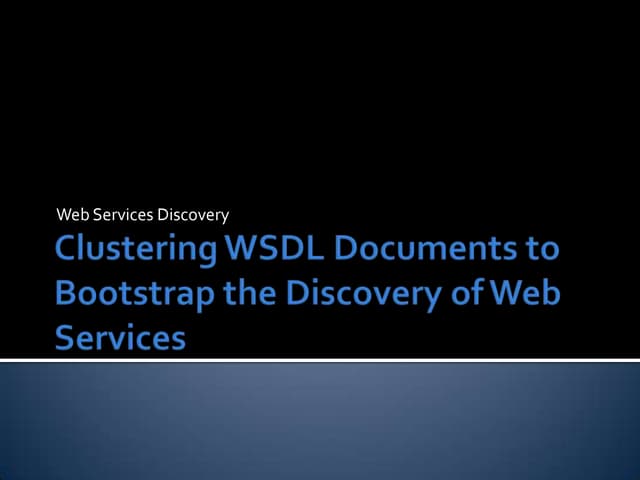 Clustering WSDL Documents to Bootst...