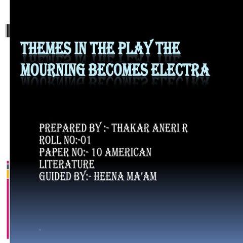 The mourning becomes electra