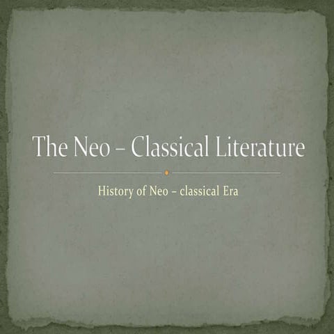 Paper 2 the neo – classical literature | PPTX