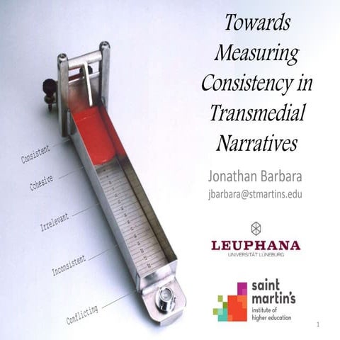 Towards Measuring Consistency in Transmedial Narratives - Jonathan Barbara - ...