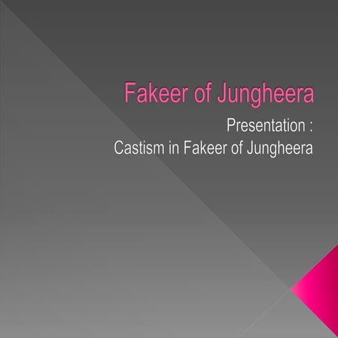 Castism in Fakeer of Jungheera