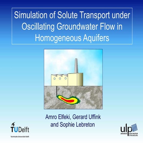 Simulation of Solute Transport under Oscillating Groundwater Flow in Homogene...