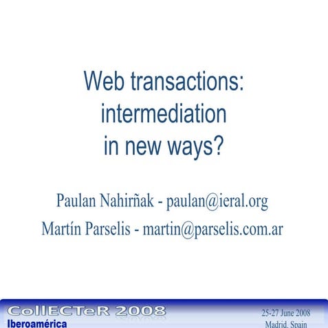 Web transactions: intermediation in new ways?