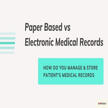 Patients Medical Records - Paper Based vs Electronic Medical Records (EMR)