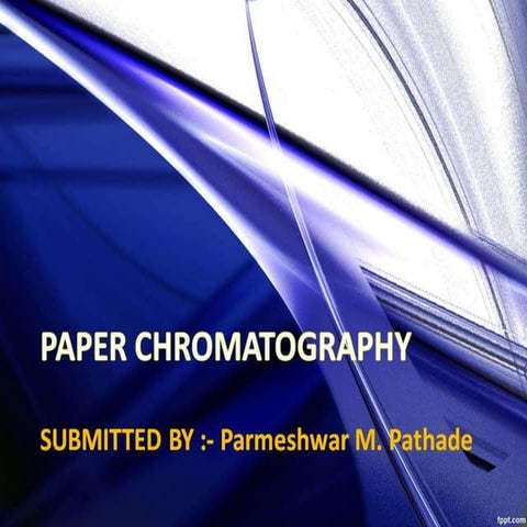 PAPER CHROMATOGRAPHY