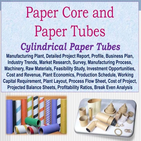 Paper Core and Paper Tubes, Cylindrical Paper Tubes Manufacturing Plant ...
