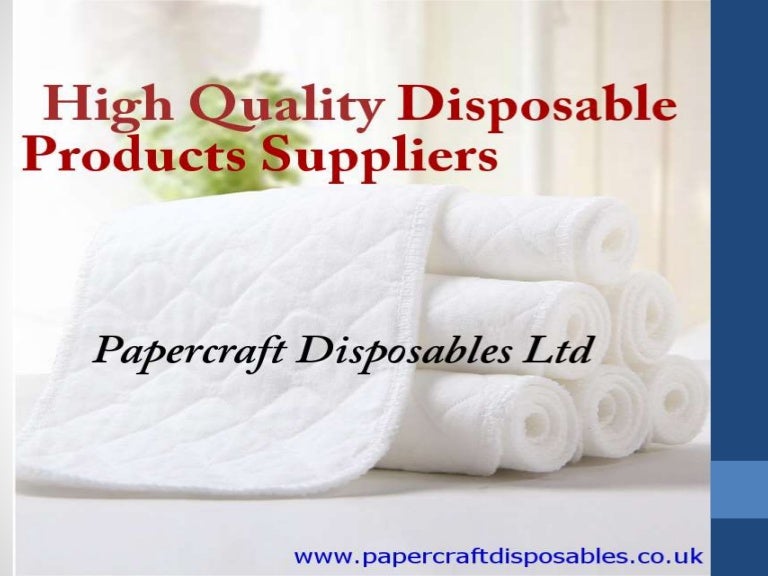 No.1 Disposable Product Suppliers in UK Papercraft disposables ltd