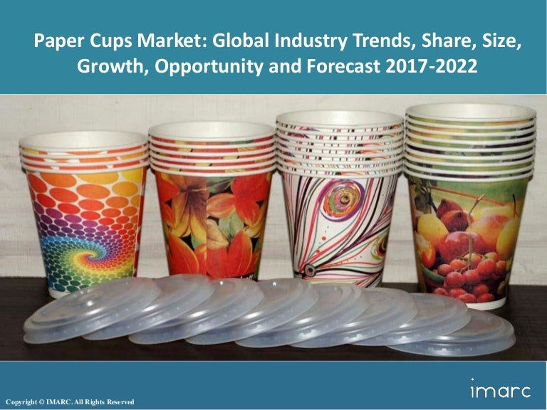 Global Paper Cups Market Research Industry Analysis, Share, Size, G…
