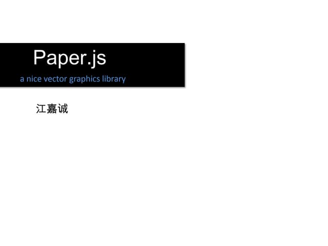 Paperjs presentation