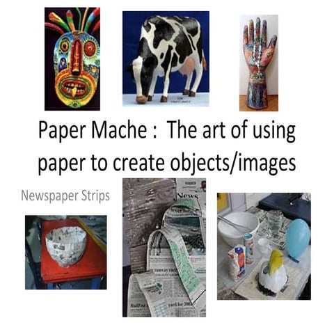 Paper mache powerpoint