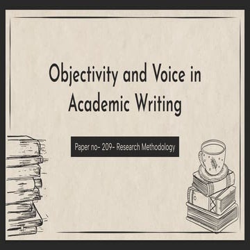 paper no- 209 Presentation Objectivity and Voice in Academic Writing | PDF