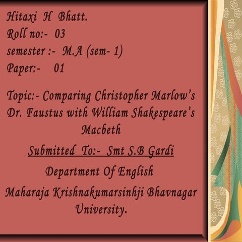 Comparision between Dr Faustus and Macbeth.