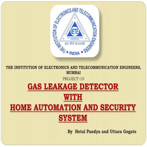 GAS LEAKAGE DETECTOR WITH HOME AUTOMATION AND SECURITY SYSTEM | PPT