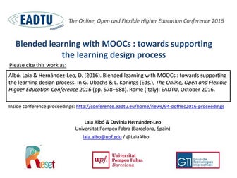 Blended learning with MOOCs: towards supporting the learning design process