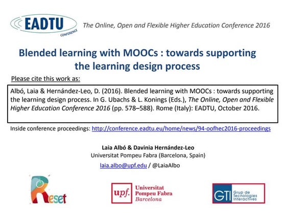 Blended learning with MOOCs: towards supporting the learning design process