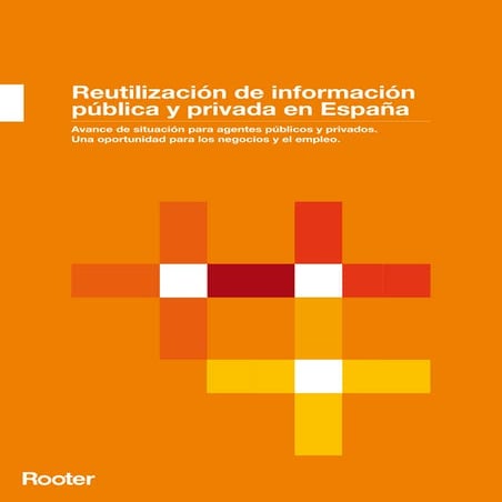 Reutilización de información  pública y privada 