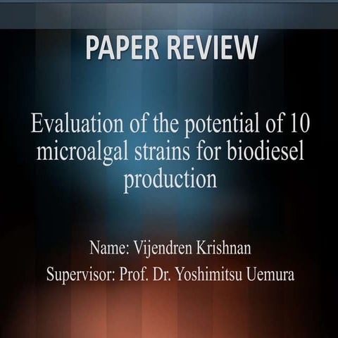 Evaluation of the potential of 10 microalgal strains for biodiesel production
