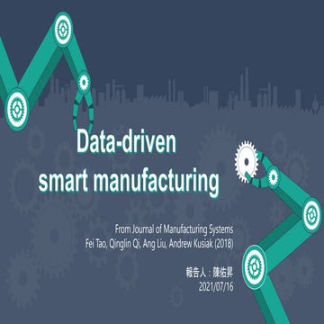 Paper sharing_data-driven smart manufacturing (include smart manufacturing se...