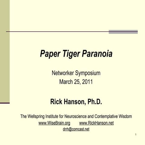 Paper Tiger Paranoia - Rick Hanson, PhD