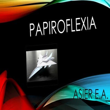 CONFERENCIA SOBRE PAPIROFLEXIA PARA 1º EPO