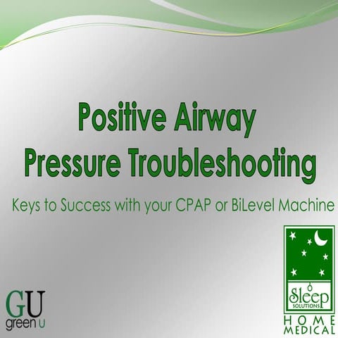 PAP troubleshooting GreenU