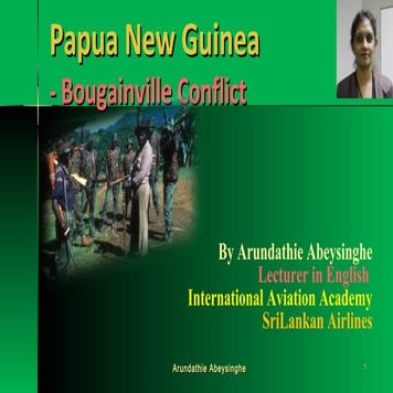Papua New Guinea  - Bougainville Conflict