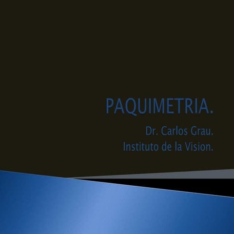 Paquimetria y microscopia especular