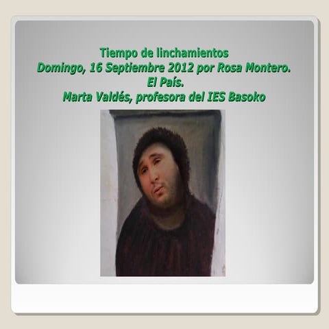 Tiempo de linchamientos.Rosa Montero