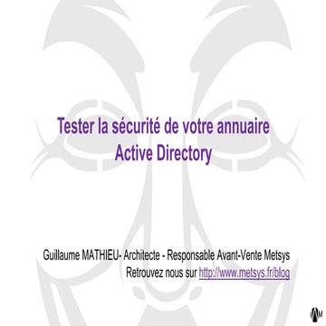 Tester la sécurité de votre annuaire Active Directory : top 10 des menaces et...