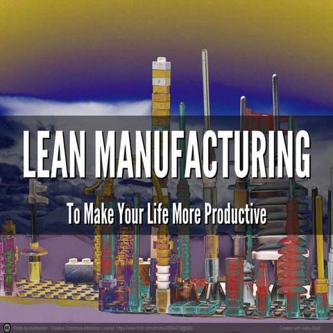 Lean Manufacturing Concepts Can Be Applied To Everyday Tasks