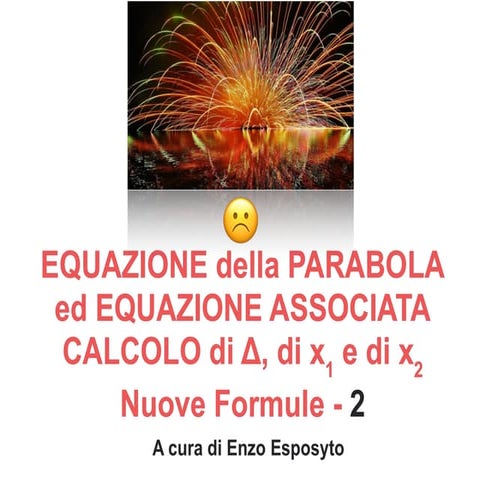 Parabola ed Equazione di Secondo Grado - Nuove Formule per il Delta e ...