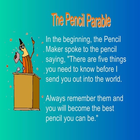 Parable Of a Pencil
