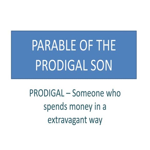 Parable of the prodigal son | PPTX