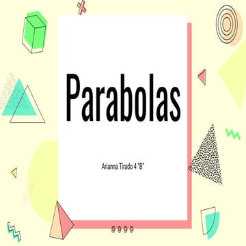 Parabolas  arianna tirad 4o